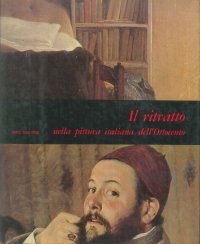 Il ritratto nella pittura italiana dell'Ottocento
