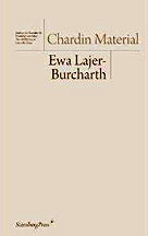 Ewa Lajer-Burcharth. Chardin Material Ewa Lajer-Burcharth. Chardin Material