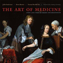 The Art of Medicine. Over 2,000 Years of Images and Imagination The Art of Medicine. Over 2,000 Years of Images and Imagination