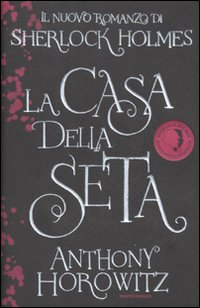 La casa della seta La casa della seta