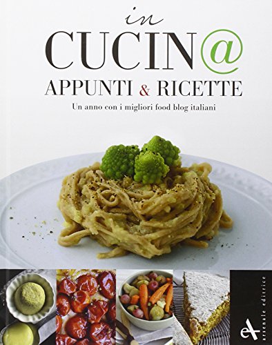 In cucin@. Appunti e ricette In cucin@. Appunti e ricette