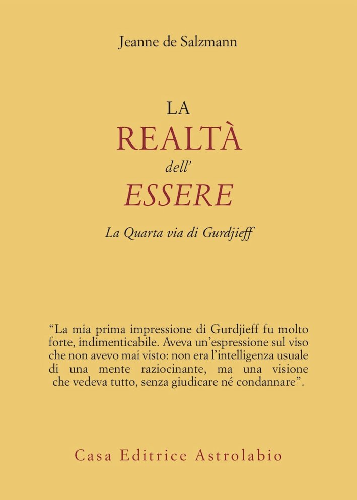 La realtà dell'essere. La quarta via di Gurdjieff La realtà dell'essere. La quarta via di Gurdjieff