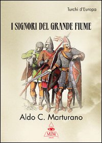 I signori del grande fiume I signori del grande fiume