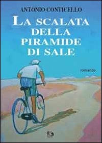 La scalata della piramide di sale La scalata della piramide di sale