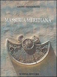 Masseria meridiana Masseria meridiana
