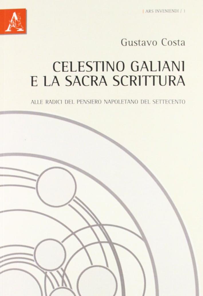 Celestino Galiani e la Sacra Scrittura Celestino Galiani e la Sacra Scrittura