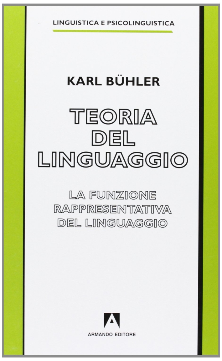 Teoria del linguaggio. La funzione rappresentativa del linguaggio Teoria del linguaggio. La funzione rappresentativa del linguaggio