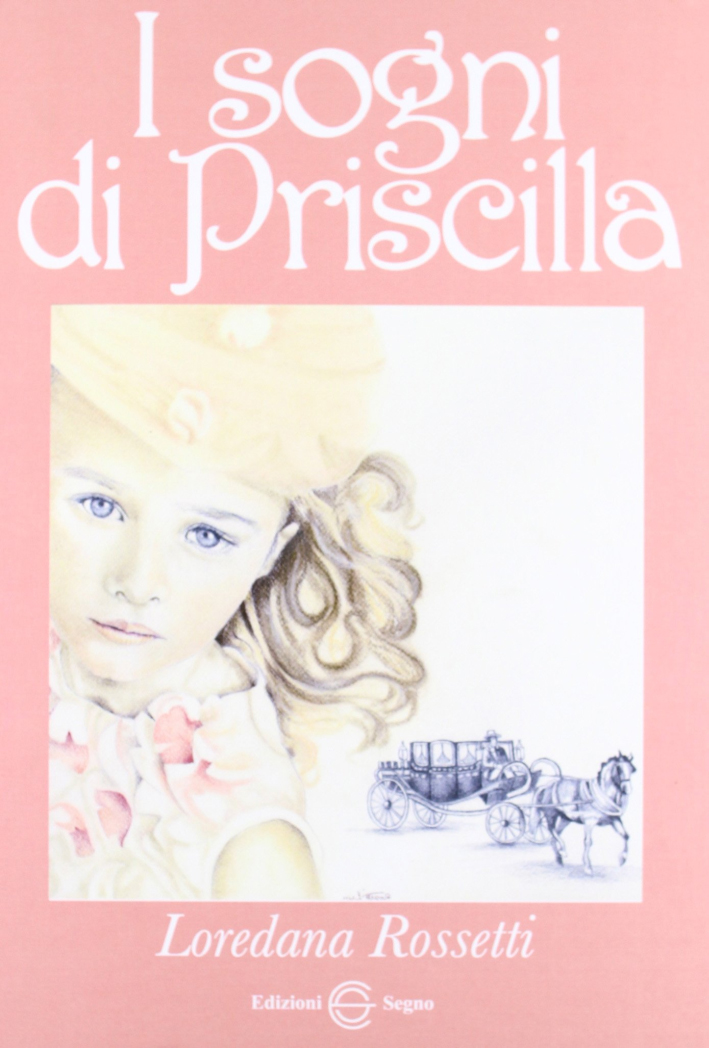 I sogni di Priscilla I sogni di Priscilla