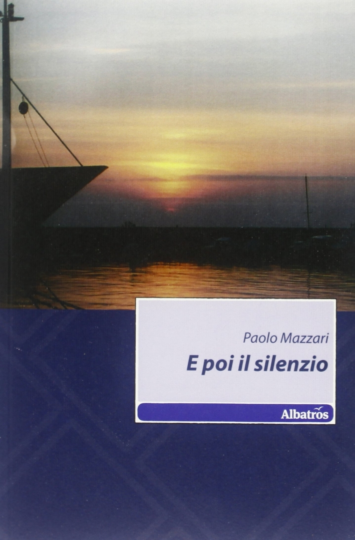 E poi il silenzio E poi il silenzio