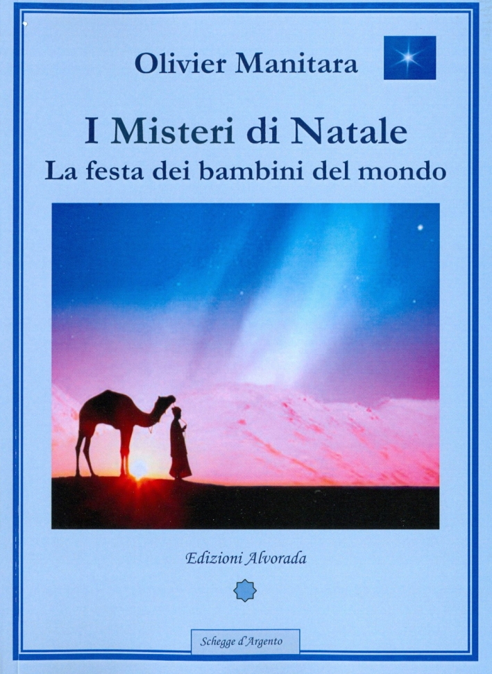 I misteri di Natale. La festa dei bambini del mondo I misteri di Natale. La festa dei bambini del mondo