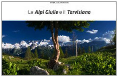 Le Alpi Giulie e il Travisiano. Ediz. illustrata Le Alpi Giulie e il Travisiano. Ediz. illustrata