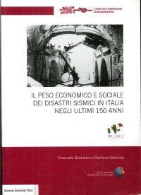 Il peso economico e sociale dei disastri sismici in Italia negli ultimi 150 anni