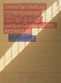 Roma.  Living in Contemporary Architecture