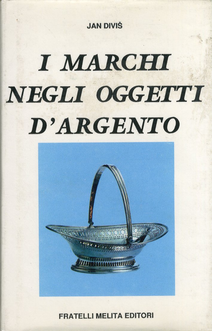 I marchi negli oggetti d'argento I marchi negli oggetti d'argento