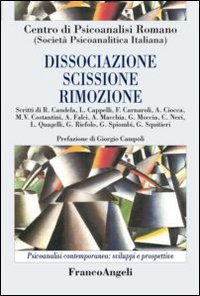 Dissociazione, scissione, rimozione Dissociazione, scissione, rimozione