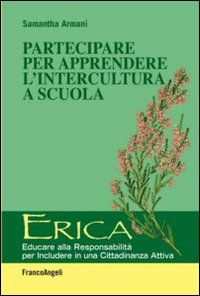 Partecipare per apprendere l'intercultura a scuola Partecipare per apprendere l'intercultura a scuola