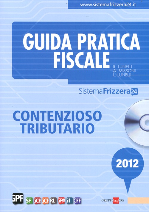 Contenzioso tributario 2012. Con CD-ROM Contenzioso tributario 2012. Con CD-ROM