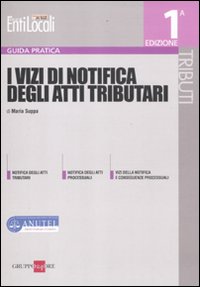 I vizi di notifica degli atti tributari I vizi di notifica degli atti tributari