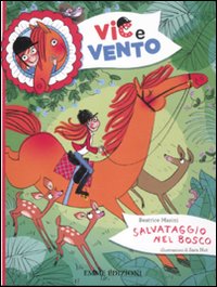 Salvataggio nel bosco. Ediz. illustrata Salvataggio nel bosco. Ediz. illustrata