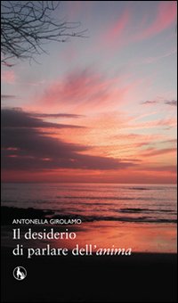 Il desiderio di parlare dell'anima Il desiderio di parlare dell'anima