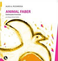 Animal Faber. Controcanto irriverente Animal Faber. Controcanto irriverente