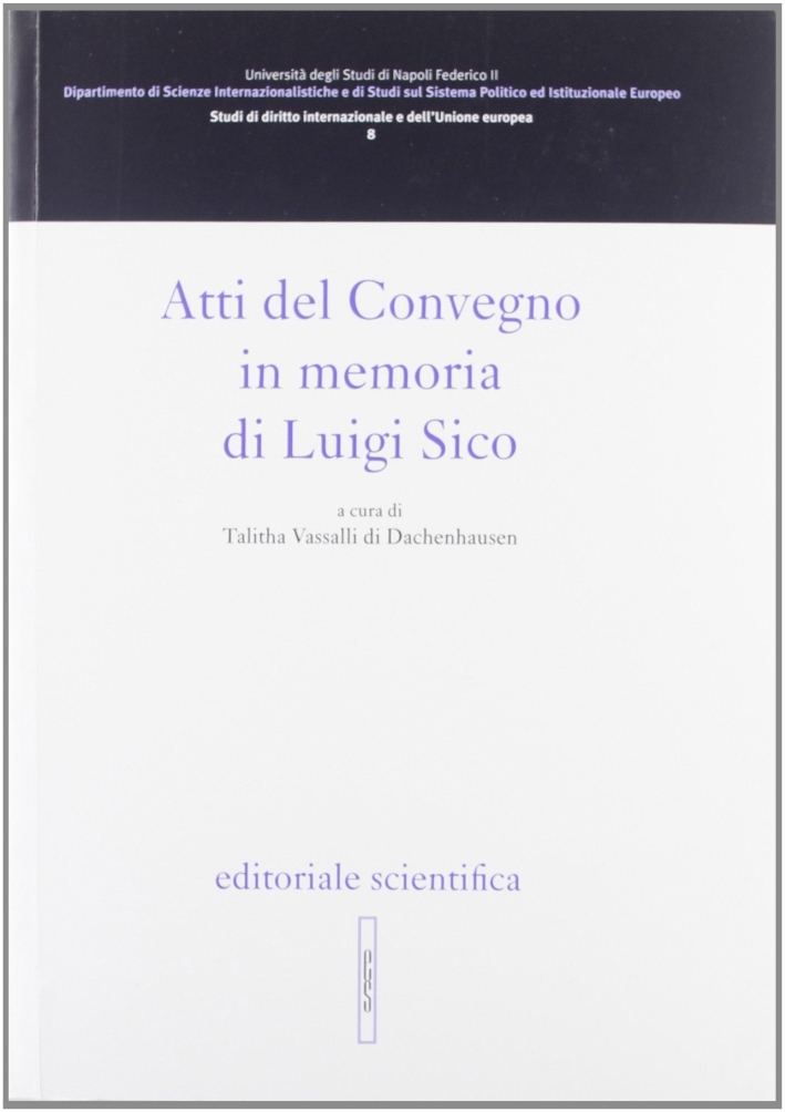 Atti del Convegno in onore di Luigi Sico Atti del Convegno in onore di Luigi Sico