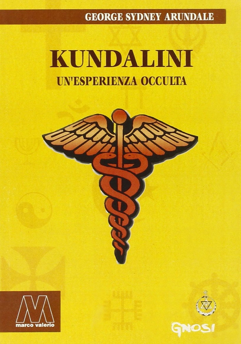 Kundalini. Un'esperienza occulta Kundalini. Un'esperienza occulta
