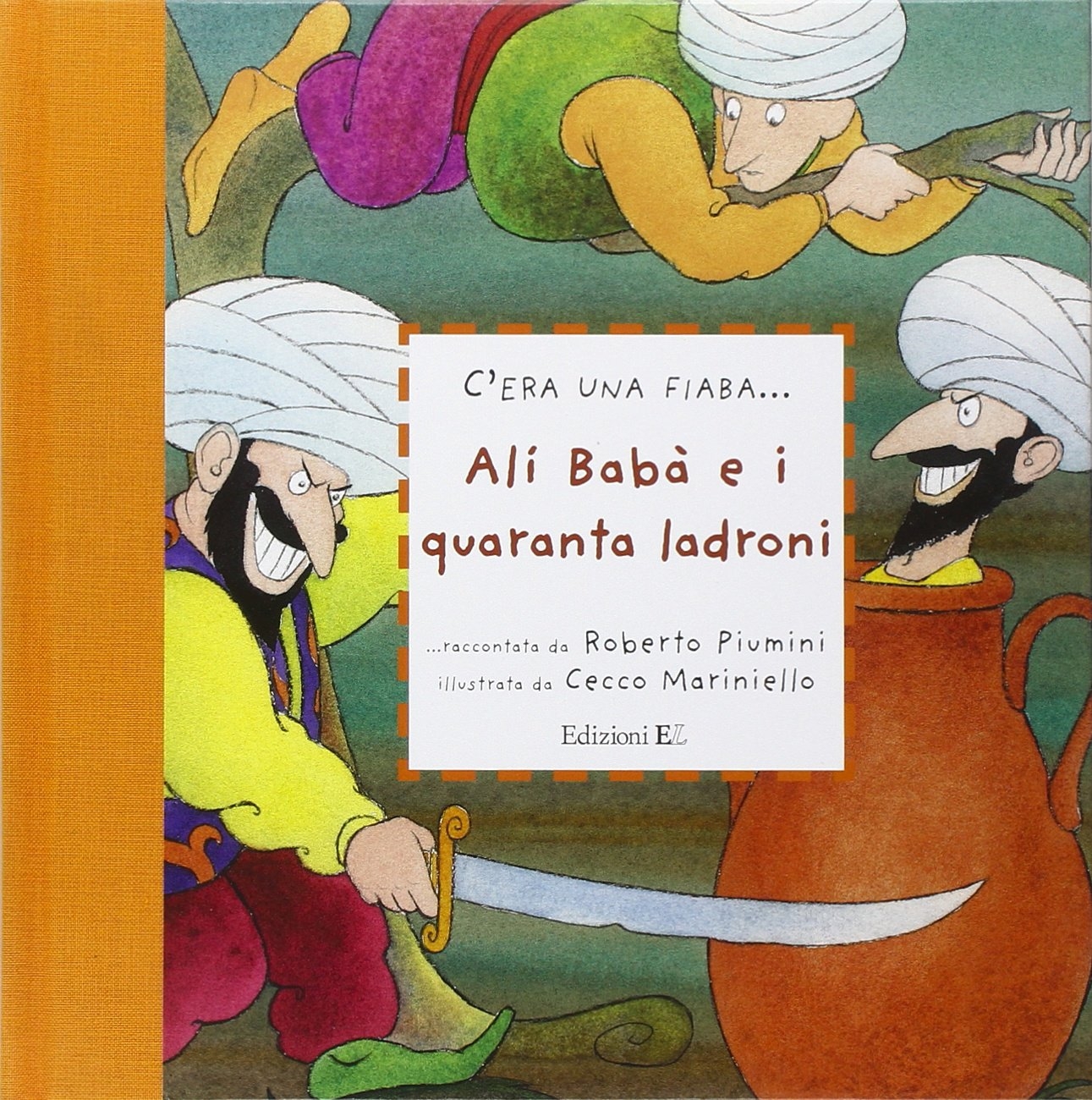 Alì Babà e i quaranta ladroni Alì Babà e i quaranta ladroni
