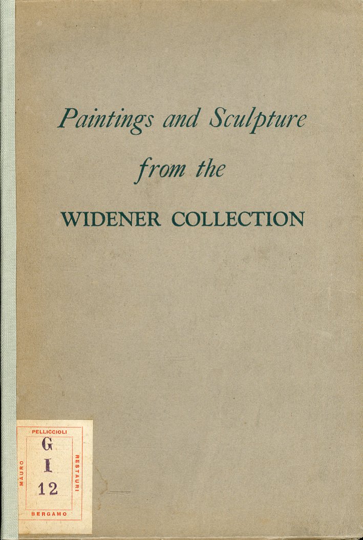 Paintings and Sculpture from the Widener Collection