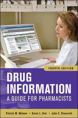 Drug Information: A Guide for Pharmacists Drug Information: A Guide for Pharmacists