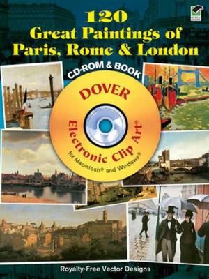 120 Great Paintings of Paris, Rome & London 120 Great Paintings of Paris, Rome & London