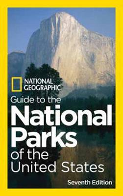National Geographic Guide to the National Parks of the U.S... National Geographic Guide to the National Parks of the U.S...