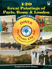 120 Great Paintings of Paris, Rome & London