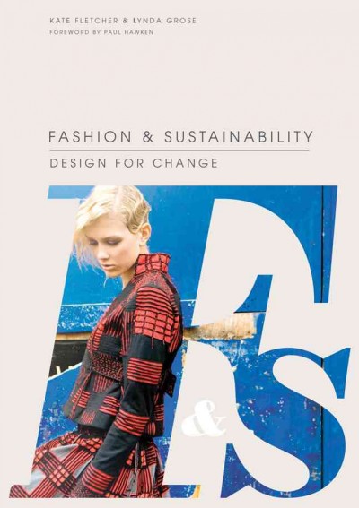 Fashion and Sustainability Fashion and Sustainability