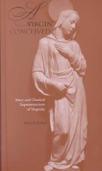A Virgin Conceived A Virgin Conceived