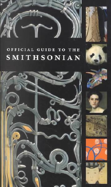 Official Guide to the Smithsonian Official Guide to the Smithsonian