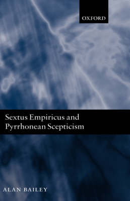 Sextus Empiricus and Pyrrhonean Scepticism Sextus Empiricus and Pyrrhonean Scepticism