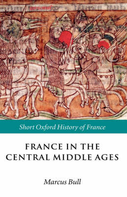 France in the Central Middle Ages France in the Central Middle Ages