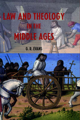 Law and Theology in the Middle Ages Law and Theology in the Middle Ages