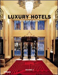 Luxury hotels. Best of Europe. Vol. 2