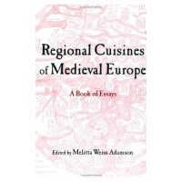 Regional Cuisines in Medieval Europe Regional Cuisines in Medieval Europe