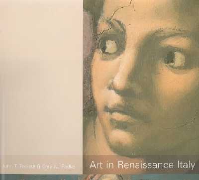 Art in Renaissance Italy: Second Edition Art in Renaissance Italy: Second Edition