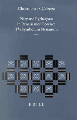 Piety and Pythagoras in Renaissance Florence Piety and Pythagoras in Renaissance Florence
