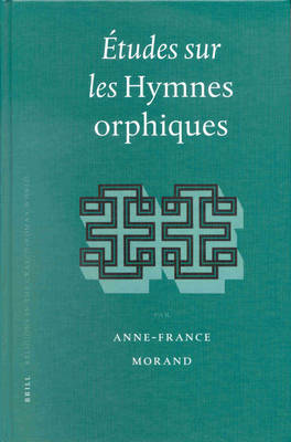 Etudes sur les Hymnes Orphiques Etudes sur les Hymnes Orphiques