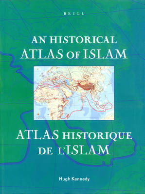 An Historical Atlas of Islam An Historical Atlas of Islam
