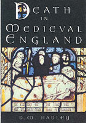 Death in Medieval England Death in Medieval England