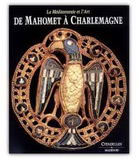 De Mahomet à Charlemagne De Mahomet à Charlemagne