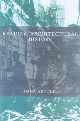 Reading Architectural History Reading Architectural History