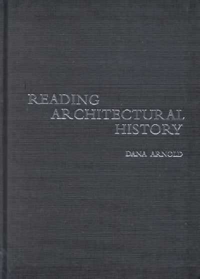 Reading Architectural History Reading Architectural History