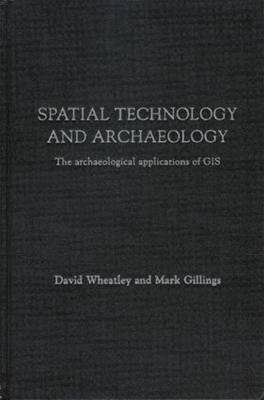 Spatial Technology and Archaeology Spatial Technology and Archaeology